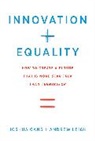 Joshua Gans, Joshua/ Leigh Gans, Andrew Leigh, Lawrence H. Summers - Innovation + Equality