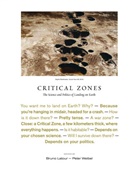 Bruno Latour, Peter Weibel, Bruno Latour, Peter Weibel - Critical Zones
