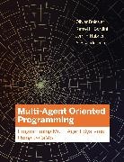 Olivier Boissier, Olivier/ Bordini Boissier, Boissier Olivier, Rafael H. Bordini, Jomi Hubner, Alessandro Ricci - Multi-agent Oriented Programming