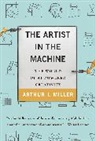 Arthur I. Miller, Miller Arthur I. - The Artist in the Machine