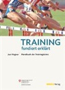 Jost Hegner, Daniel Käsermann - Training - fundiert erklärt