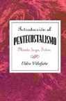 Assoc For Hispanic Theological Education, Association for Hispanic Theological Edu, Association for Hispanic Theological Education, Eldin Villafane, Eldin Villafañe, Villafañe Eldin - Introduccion al Pentecostalismo