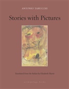 Elizabeth Harris, Antonio Tabucchi - Stories with Pictures