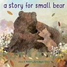 Richard Jones, Alice B McGinty, Alice B. McGinty - A Story for Small Bear