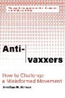 Jonathan M Berman, Jonathan M. Berman, Jonathan M. Berman - Anti-vaxxers