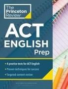 Princeton Review, The Princeton Review - Princeton Review ACT English Prep