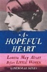 Deborah Noyes - A Hopeful Heart