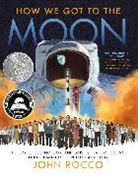 John Rocco - How We Got to the Moon