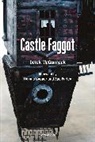 Dennis Cooper, Zac Farley, Derek Mccormack - Castle Faggot