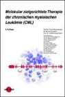 Tim Brümmendorf, Tim H Brümmendorf, Tim H. Brümmendorf, Martin Crysandt, Martina Crysandt, Koschmieder... - Molekular zielgerichtete Therapie der chronischen myeloischen Leukämie (CML)