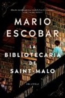 Mario Escobar - The Librarian of Saint Malo La bibliotecaria de Saint Malo Spanish