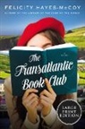 Felicity Hayes-McCoy - The Transatlantic Book Club