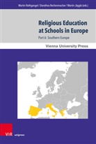 Jägg, Martin Jäggle, Dorothe Rechenmacher, Dorothea Rechenmacher, Martin Rothgangel - Religious Education at Schools in Europe. Pt.6