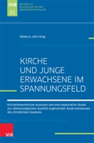 Rebecca John Klug, Rebecca John Klug, Michael Herbst, Jör Ohlemacher, Jörg Ohlemacher, J Zimmermann... - Kirche und Junge Erwachsene im Spannungsfeld