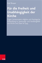 Karl Brauer, Siegfrie Hermle, Siegfried Hermle, Oelke, Oelke, Harry Oelke - Für die Freiheit und Unabhängigkeit der Kirche