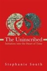 Stephanie South, Stephanie M South - The Uninscribed