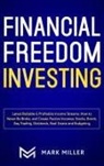 Mark Miller - Financial Freedom Investing