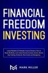 Mark Miller - Financial Freedom Investing