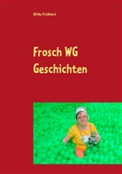 Ulrike Frickhard - Frosch WG Geschichten