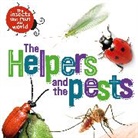 Sarah Ridley, Ridley Sarah - The Insects that Run Our World: The Helpers and the Pests