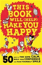 Alex Paterson, Suzy Reading, Alex Paterson, Paterson Alex - This Book Will (Help) Make You Happy