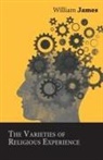 William James - The Varieties of Religious Experience