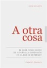 Sven Birkerts - A Otra Cosa