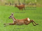 Carl H Liebrecht Liebrecht, Carl H. Liebrecht Liebrecht - Der Jugend die Natur zeigen