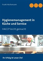 Frank Höchsmann - Hygienemanagement in Küche und Service