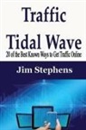 Jim Stephens - Traffic Tidal Wave
