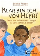 Sabine Priess - Klar bin ich von hier! Was ein schwarzer Junge in Deutschland erlebt (Kinder- und Jugendbuch)