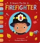 Becky Davies, Richard Merritt - I Want to be a Firefighter