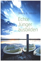Sherry A Weddell, Sherry A. Weddell - Echte Jünger ausbilden
