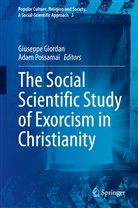 Giusepp Giordan, Giuseppe Giordan, POSSAMAI, Possamai, Adam Possamai - The Social Scientific Study of Exorcism in Christianity