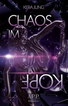 Kera Jung, A.P.P. Verlag, P P Verlag - Chaos im Kopf