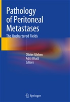 Bhatt, Bhatt, Aditi Bhatt, Olivie Glehen, Olivier Glehen - Pathology of Peritoneal Metastases