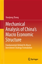 Xiaojiang Zhang - Mechanical Analysis of China's Macro Economic Structure