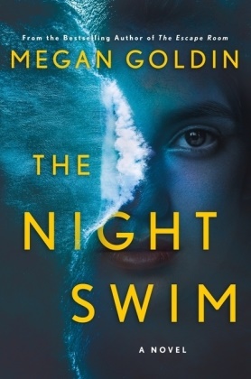 Megan Goldin - The Night Swim - A Novel