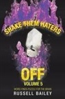 Russell Bailey - Shake Them Haters Off