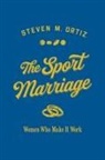 Steven M. Ortiz - Sport Marriage