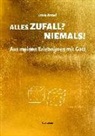 Irene Rafael - Alles Zufall? Niemals!