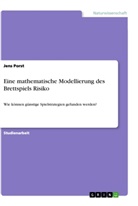 Jens Porst - Eine mathematische Modellierung des Brettspiels Risiko