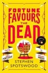 Stephen Spotswood - Fortune Favours the Dead
