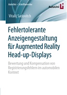 Vitalij Sadovitch - Fehlertolerante Anzeigengestaltung für Augmented Reality Head-up-Displays