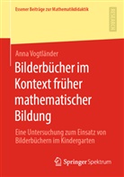 Anna Vogtländer - Bilderbücher im Kontext früher mathematischer Bildung