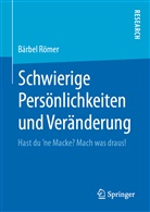 Bärbel Römer - Schwierige Persönlichkeiten und Veränderung