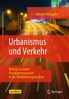 Holzapfel, Helmut Holzapfel, Helmut (Prof. Dr.-Ing.) Holzapfel - Urbanismus und Verkehr