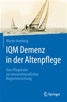 Martin Hamborg - IQM Demenz in der Altenpflege