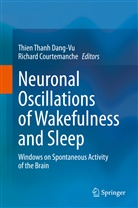 Courtemanche, Courtemanche, Richard Courtemanche, Thien Thanh Dang-Vu, Thie Thanh Dang-Vu, Thien Thanh Dang-Vu - Neuronal Oscillations of Wakefulness and Sleep