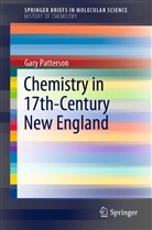 Gary Patterson - Chemistry in 17th-Century New England